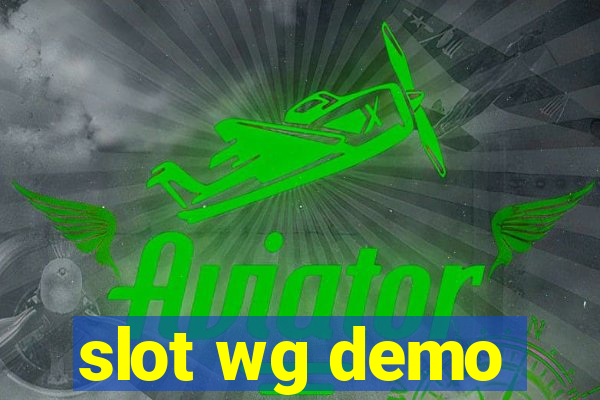 slot wg demo